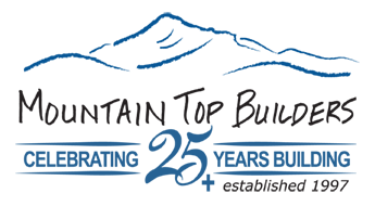 Mountain Top Builders, Inc. - Celebrating 25 Plus Years Building - established 1997